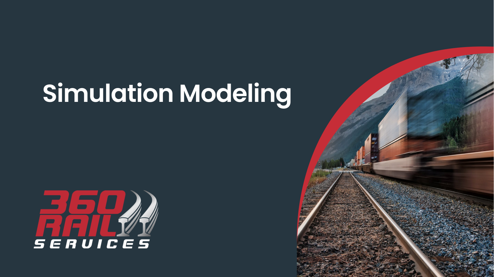 360 Rail Services Simulation Modeling